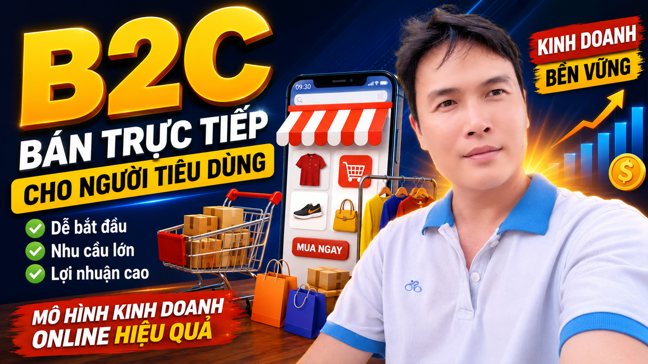 6 Mô Hình Kinh Doanh Online Hiệu Quả Hướng Dẫn Chi Tiết 2 B2C – Bán trực tiếp cho người tiêu dùng