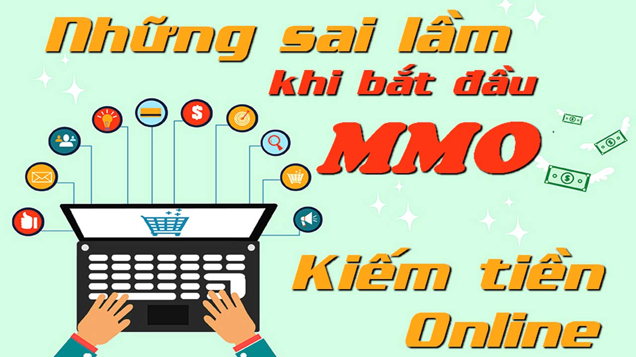 Nhung Sai lam nguoi moi bat dau tham gia kiem tien Online can tranh