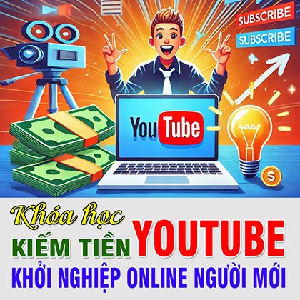 Kiếm Tiền YouTube Hành Trình Khởi Nghiệp Online Dành Cho Người Mới