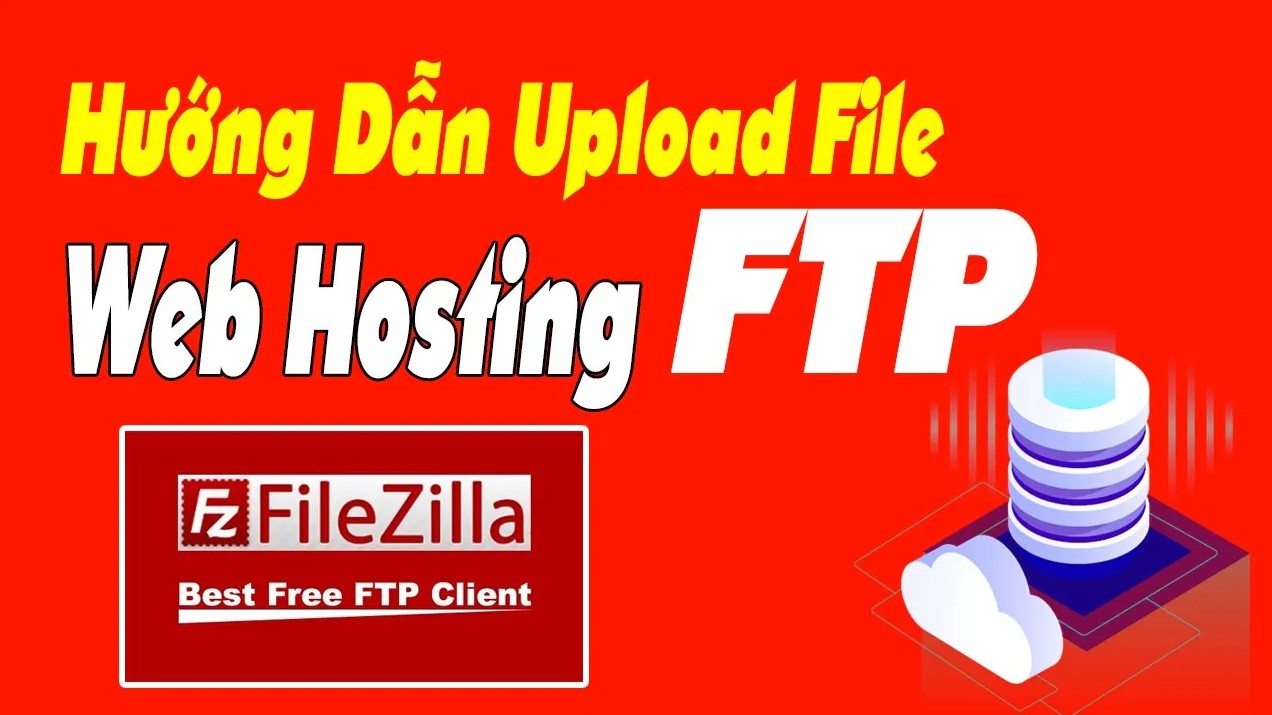 Hướng Dẫn Upload Website Lên Hosting CPanel Bằng FileZilla