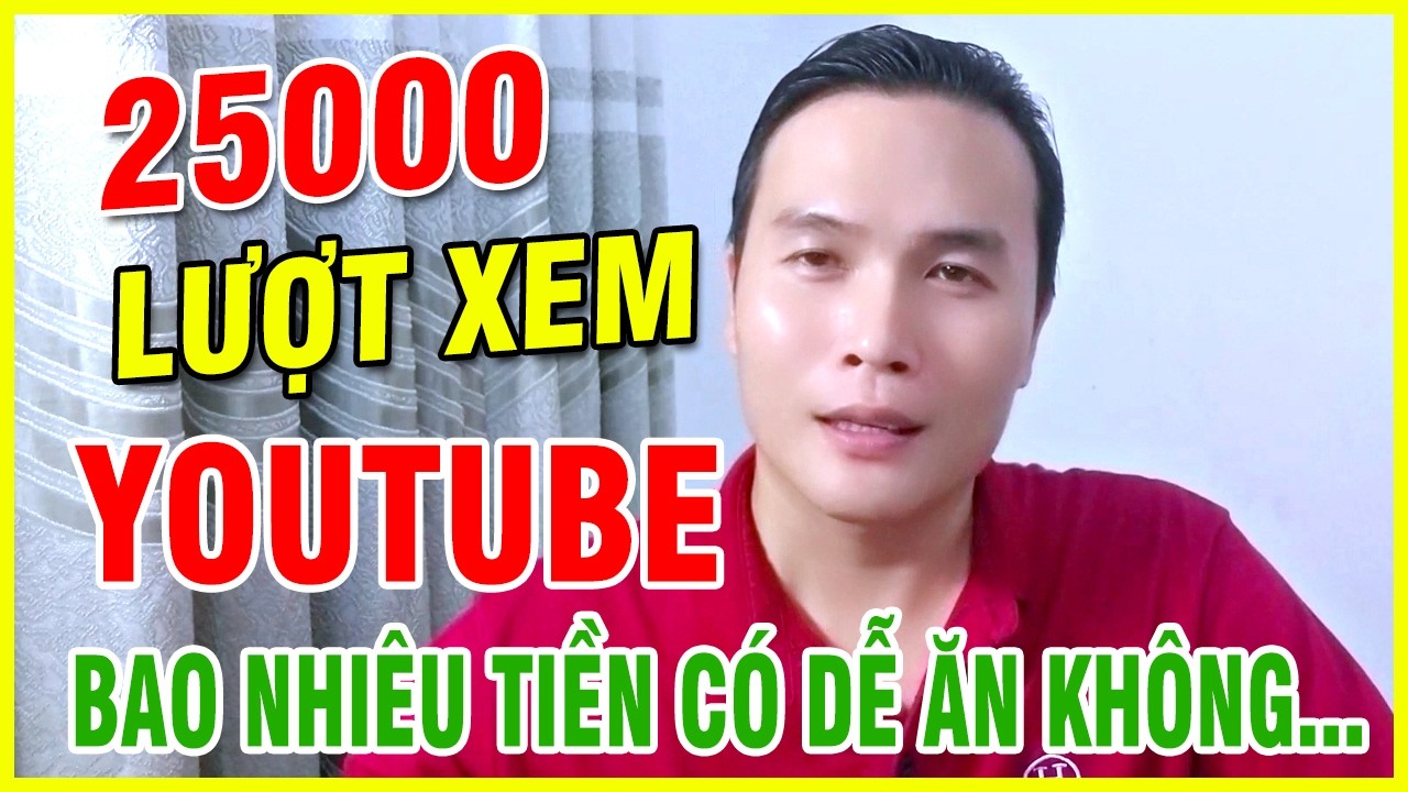 Hành Trình Kiếm Tiền YouTube: 1.000 – 25.000 Lượt Xem Và Những Bài Học Thực Tế Tôi Trải Qua Hãy cùng Học Viện Kiếm Tiền Online phân tích chi tiết!