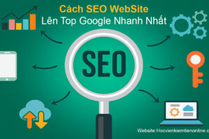 Cách SEO WebSite Lên Top Google Nhanh Nhất – Hướng Dẫn Từng Bước Cho Người Mới Trong thời đại số hóa hiện nay, việc sở hữu một website không còn là điều xa lạ với bất kỳ cá nhân hay doanh nghiệp nào. Nhưng để website đó xuất hiện trên top đầu Google lại là một câu chuyện hoàn toàn khác. Vậy làm thế nào để SEO web lên top Google nhanh nhất? Bài viết sau sẽ hướng dẫn bạn từng bước, dễ hiểu và dễ thực hiện, đặc biệt dành cho người mới bắt đầu.