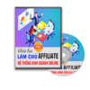 Học Làm Chủ Hệ Thống Affiliate Kinh Doanh Online Pro 1 Khóa học Làm Chủ Hệ Thống Affiliate Kinh Doanh Online Pro giúp bạn xây dựng hệ thống kiếm tiền online bền vững, tối ưu lợi nhuận với Affiliate Marketing từ A-Z.